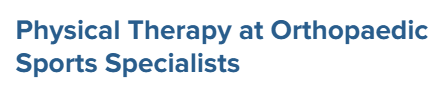 Physical Therapy at Orthopaedic Sports Specialists
